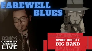 Cowboy Bebop LIVE Trumpet Solo Ballad - Farewell Blues