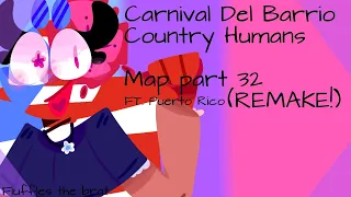 Carnival Del Barrio | Country Humans MAP part 32 Remake! | For Moony