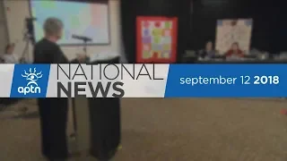 APTN National News September 12, 2018 – Standing by new legislation, Reaction to First Contact