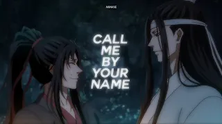 ৎ – call me by your name (montero) || wangxian;