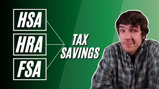 3 Methods for Saving Money on TAXES and HEALTH CARE  //  The HSA, HRA, and FSA