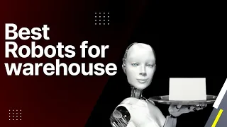Robotics: Most amazing WAREHOUSE ROBOTS that are RESHAPING the industry | FUTURISTIC