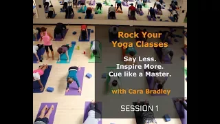 Rock Your Yoga Classes:  Session 1 - Common Mistake & Strategies - Effective Cueing for Teachers