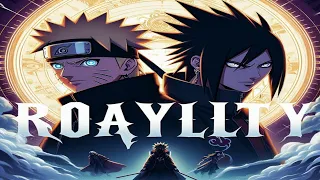 [Royalty] Anime Naruto [Edit/AMV] [4K]