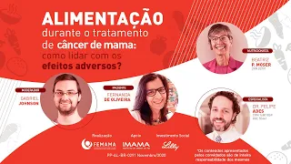 LIVE Alimentação durante o tratamento de câncer de mama: como lidar com os efeitos adversos?