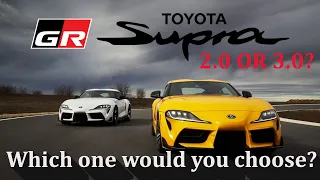 2022 Toyota Supra 2.0 or 3.0, which ONE would you CHOOSE?