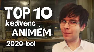 TOP 10 KEDVENC ANIMÉM 2020-ból 💻