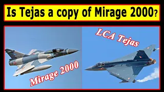 Is LCA Tejas a copy of Mirage 2000?