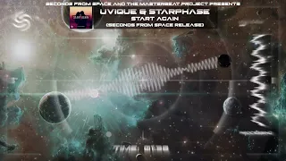 UVIQUE & Starphase - Start Again (Seconds From Space Release)