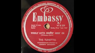 Whole Lotta Shakin' Goin' On - The Tunettes - 78rpm