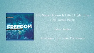 The Name of Jesus Is Lifted High ( Live) ( feat. Jarrod Pugh)