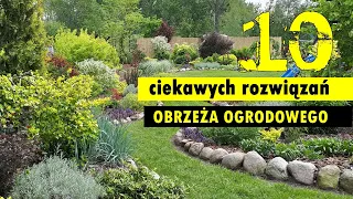 OBRZEŻA W OGRODZIE - pomysły i inspiracje