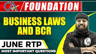 Business Laws and BCR || RTP June 2023 || CA Foundation Preparation || CA Wallah by PW