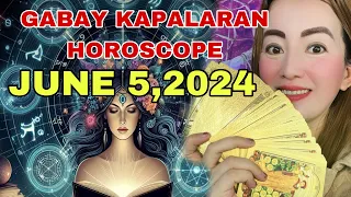 GABAY KAPALARAN HOROSCOPE JUNE 5,2024 KALUSUGAN,PAG-IBIG, DATUNG, LUCKY COLORS AT LUCKY NUMBERS