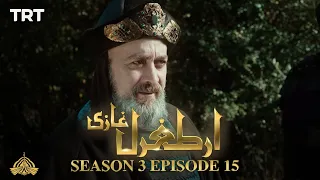 Ertugrul Ghazi Urdu | Episode 15 | Season 3