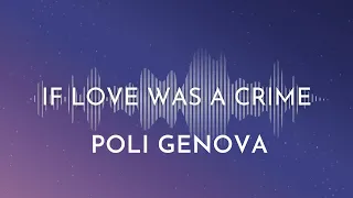 Poli Genova -  If Love Was a Crime  Karaoke