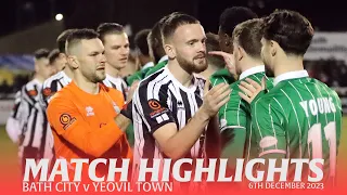 𝗛𝗜𝗚𝗛𝗟𝗜𝗚𝗛𝗧𝗦 | Bath City v Yeovil Town | 6th December 2023 | National League South