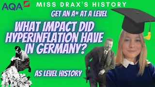 What was the impact of German hyperinflation 1923? AS LEVEL HISTORY