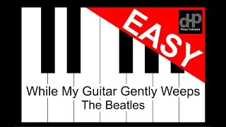 While My Guitar Gently Weeps - The Beatles Easy Mode