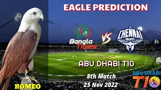 ABU DHABI T10 LEAGUE 2022/23  | Bangla Tigers vs Chennai Braves | Eagle Prediction