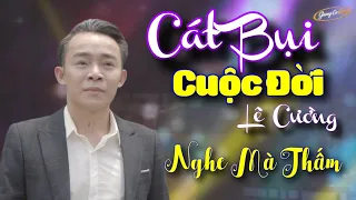 Bài hát làm lay động hàng triệu trái tim | Cát Bụi Cuộc Đời - Lê Cường | phần 6 Saigon By Night 02