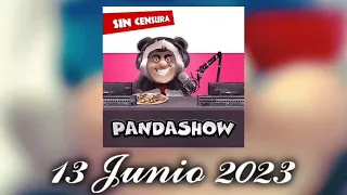 El Panda Show Martes 13 Junio 2023