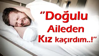 KEŞKE YAPMASAYDIM | 226.Bölüm ''Doğulu Aileden Kız Kaçırdım...!''