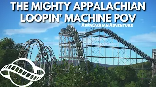 THE MIGHTY APPALACHIAN LOOPIN' MACHINE POV | Appalachian Adventure |  Planet Coaster Roller Coaster