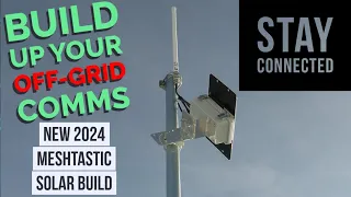 💥New 2024 Off-Grid Solar Meshtastic Build Video💥