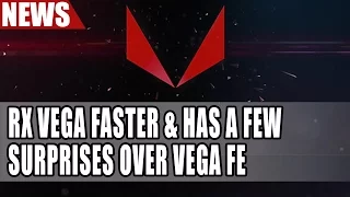 AMD Tells Us RX Vega Faster & Has a Few Surprises Over Vega FE