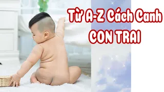 Từ A-Z cách CANH SINH CON TRAI hiệu quả & Nhận biết TINH TRÙNG khỏe bằng mắt thường!