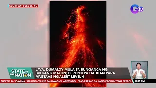 Lava, dumaloy mula sa bunganga ng Bulkang Mayon | SONA