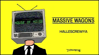 Massive Wagons - Hallescrewya (Official Audio)