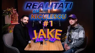 Realități cu Niculescu #1 - viața lui JAKE (AK-47)