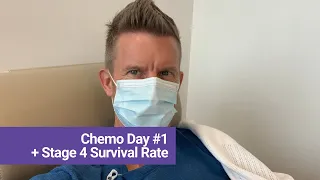 First Day Chemo + Stage 4 Survival Numbers