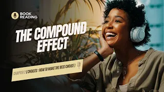 The Compound Effect: Chapter 2 : Great Choices | What do you need to succeed?