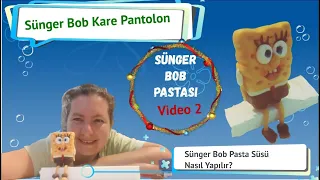 Sünger Bob Pastası Figürleri-Video2- Sünger Bob Kare Pantolon