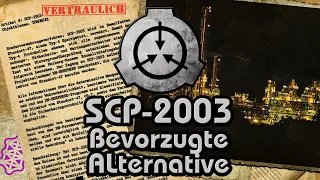 SCP-2003: [Bevorzugte Alternative] (German/Deutsch)