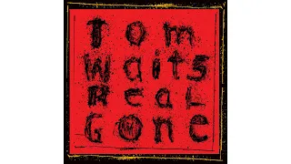 Tom Waits - "Dead and Lovely"