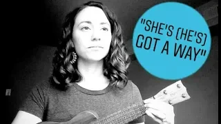 "She's Got a Way" ukulele cover