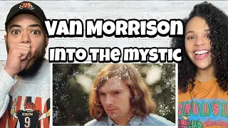 FIT HER PERFECTLY!.. Van Morrison  - Into The Mystic | FIRST TIME HEARING REACTION