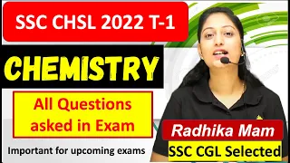 SSC CHSL 2023-2024 Tier-1 All Chemistry Questions asked in Exam| General Science by Radhika mam