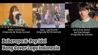 K-Pop Idol Yang Cover Lagu Indonesia✨ #part2 #idol #kpop #stayc #kpopers