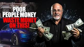 Frugal Living 2024: Dave Ramsey Exposes the 25 Things Poor People Waste Money On!