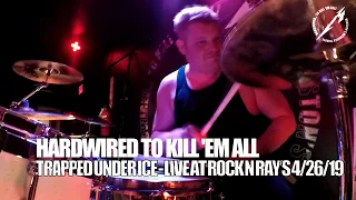"Trapped Under Ice" Metallica Cover - Multi-Cam - Rock N Ray's.
