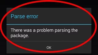 how to fix parse error there was a problem parsing the package installing android apps