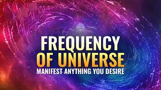 Frequency of Universe | Manifest Anything you desire, Binaural Beats | 432 Hz Healing Music