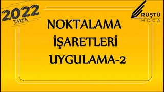 65)Noktalama İşaretleri | Uygulama -2 | RÜŞTÜ HOCA