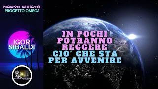 Igor Sibaldi - Sono Pochi Quelli Che Potranno Reggere Ciò Che Sta Per Avvenire