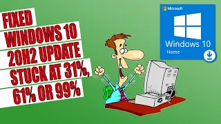 FIXED Can't Update Windows 10 20H2 - Update Stuck at 31% 61% or 99% | Solution